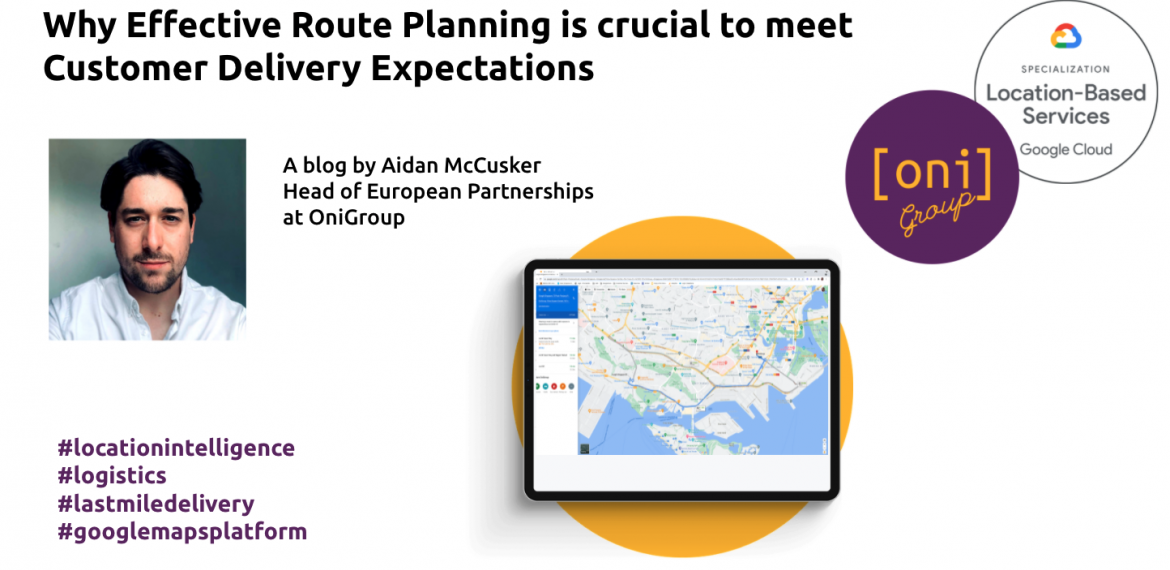BLOG - Why Effective Route Planning is crucial to meet Customer Delivery Expectations